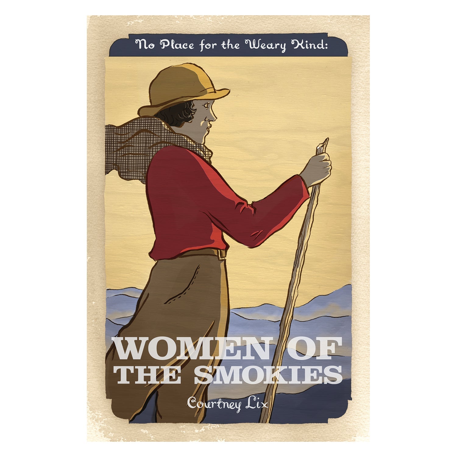 No Place For The Weary Kind: Women Of The Smokies